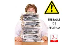Treballs de recerca Treballs de recerca